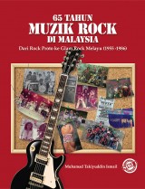 65 Tahun Muzik Rock di Malaysia: Dari Rock Proto ke Glam Rock Melayu (1955-1986)